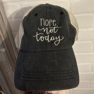 Nope Not Today Hat